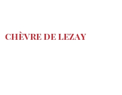 Fromages du monde - Chèvre de Lezay